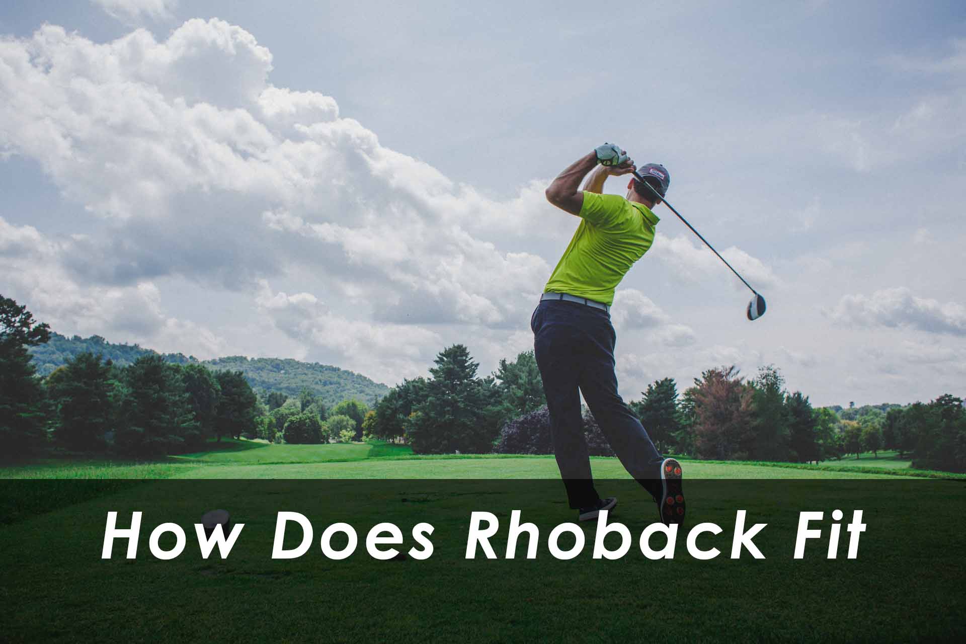 How Does Rhoback Fit