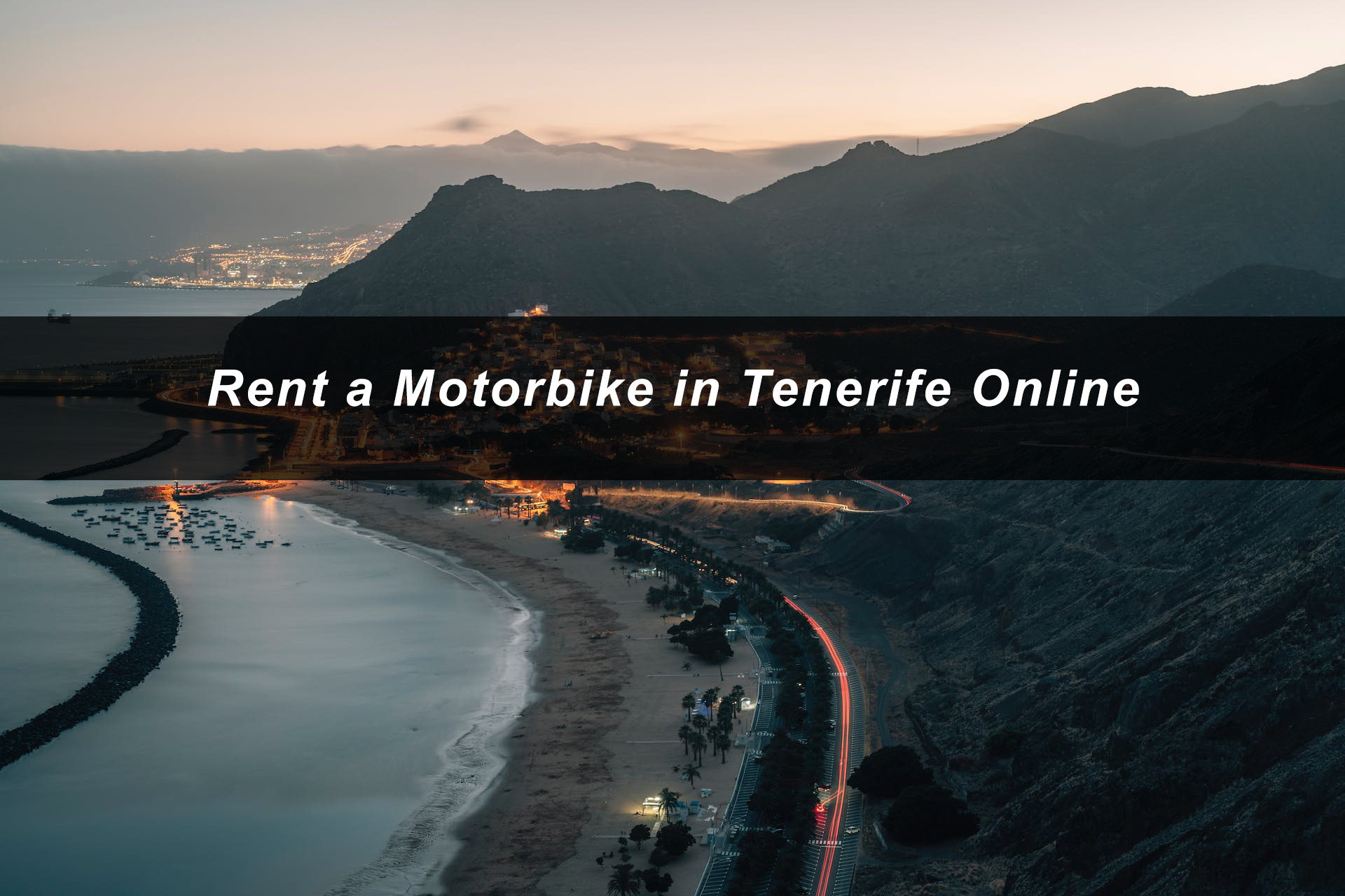 Rent a Motorbike in Tenerife Online